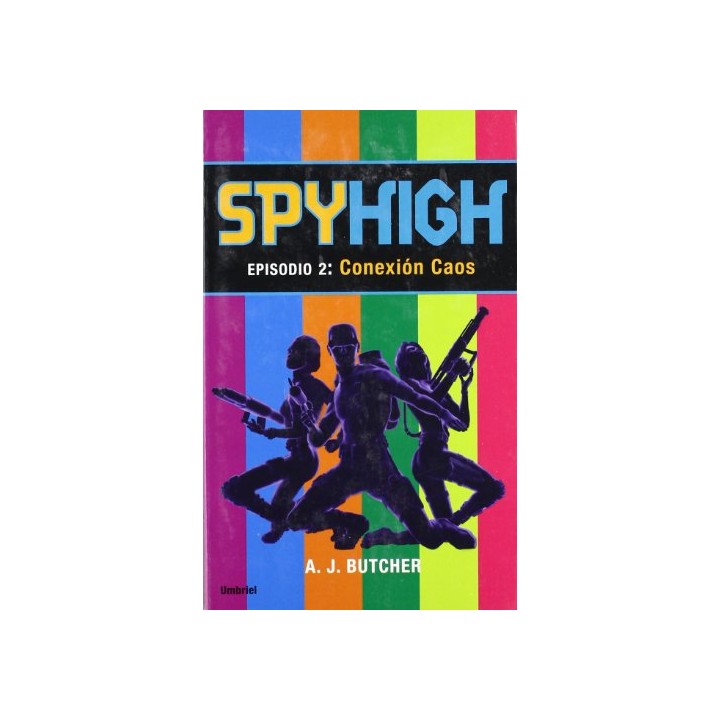 Spy High. Episodio 2: Conexión Caos
